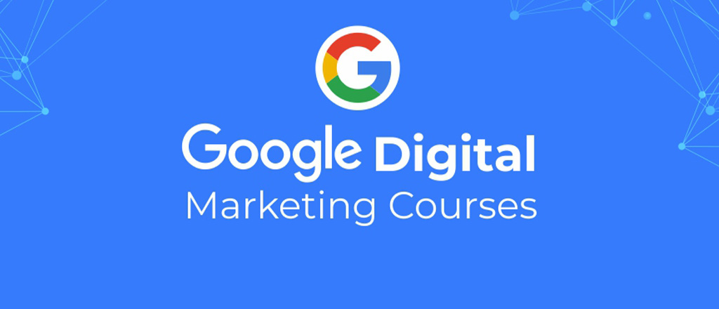 Google Digital Marketing Certification Course