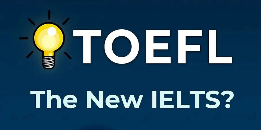 IELTS vs.TOEFL